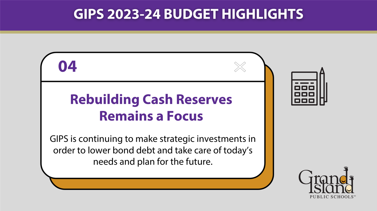 GIPS Budget Highlight 04 - Rebuilding Cash Reserves Remains a Focus